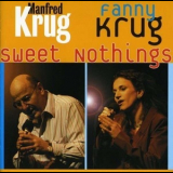 Manfred Krug & Fanny Krug - Sweet Nothings '2003
