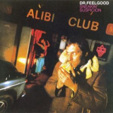 Dr. Feelgood - Sneakin' Suspicion (2002) '1977