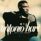 Antonio Hart - It's All Good '1995