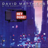 David Matthews & The Manhattan Jazz Orch. - Hey Duke '2002