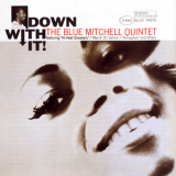 Blue Mitchell - Down With It! '1965