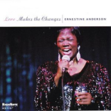 Ernestine Anderson - Love Makes The Changes '2003