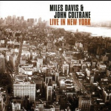 Miles Davis & John Coltrane - Live In New York '2006  (1958-1959)