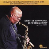 Joe Ford Quintet - Live At Kiev Conservatorium Hall 25 March 2007 '2007