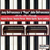 Joey Defrancesco & 'papa' John Defrancesco - All In The Family '1998