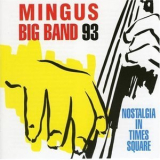 Mingus Big Band 93 - Nostalgia In Times Square '1993