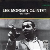 Lee Morgan Quintet - Take Twelve '1962