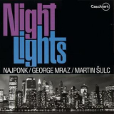 Najponk, George Mraz, Martin Sulc - Night Lights '2009