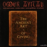 Omer Avital - The Ancient Art Of Giving '2006