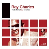 Ray Charles - The Definitive Soul Collection (CD1) '2008