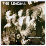 The Leaders - Out Here Like This... '1988