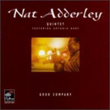 Nat Adderley Quintet - Good Company '1994