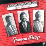 Clayton-hamilton Jazz Orchestra - Groove Shop '1990