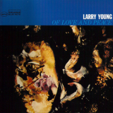 Larry Young - Of Love And Peace '2004