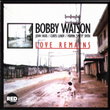 Bobby Watson - Love Remains '1986