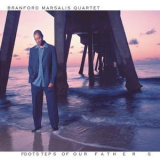 Branford Marsalis Quartet - Footsteps Of Our Fathers '2002