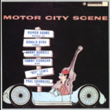 Donald Byrd & Pepper Adams - Motor City Scene '1960