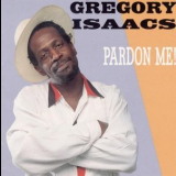 Gregory Isaacs - Pardon Me! '1992