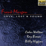 Frank Morgan - Love, Lost & Found '1995