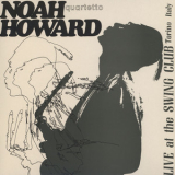 Noah Howard Quartet - Live At The Swing Club '1974