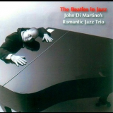 John Di Martino's Romantic Jazz Trio - The Beatles In Jazz '2010