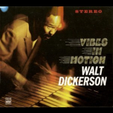 Walt Dickerson - Vibes In Motion '1963