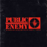 Public Enemy - Singles N' Remixes 1987-1992 '1992