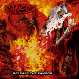 Rancor - Release The Rancor '2010