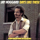 Jay Hoggard - Days Like These '1979