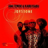 Jimi Tenor & Kabu Kabu - Joystone '2007