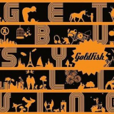 Goldfish - Get Busy Living '2010