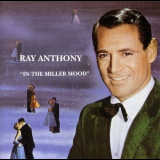 Ray Anthony & His Orchestra - In The Miller Mood '1992