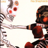 Loka - Fire Shepherds '2006