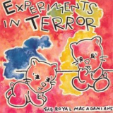 The Royal Macademians - Experiments In Terror '1990