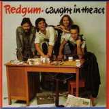 Redgum - Caught In The Act '1983