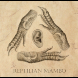 Reptilian Mambo - Reptilian Mambo '2011