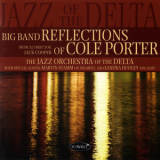 The Jazz Orchestra Of Delta - Big Band Reflections Of Cole Porter '2003