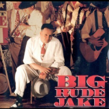 Big Rude Jake - Big Rude Jake '1999