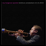 Roy Hargrove Quintet - Amsterdam 2010-11-21 '2010