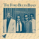 The Ford Blues Band - The Ford Blues Band '1989
