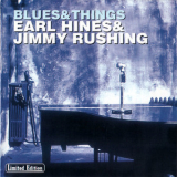 Earl Hines & Jimmy Rushing - Blues & Things '1998