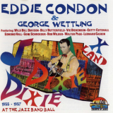 Eddie Condon & George Wettling - At The Jazz Band Ball (1955-1957) '1996