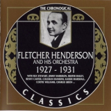 Fletcher Henderson & His Orchestra - 1927-1931 (The Chronological Classics) '1991