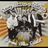 Parma Brass Quintet - Swing, Amore & Fantasia '2015