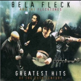 Bela Fleck & The Flecktones - Greatest Hits Of The 20th Century '1999