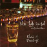 Blue Plate Special - Glass Of Teardrops '2011