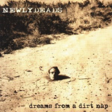 The Newlydeads - Dreams From A Dirt Nap '2006