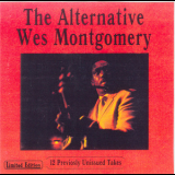 Wes Montgomery - The Alternative '2006