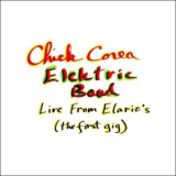 Chick Corea Elektric Band, The - Live From Elario's '1996