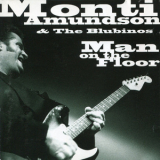 Monti Amundson & The Blubinos - Man On The Floor '1999